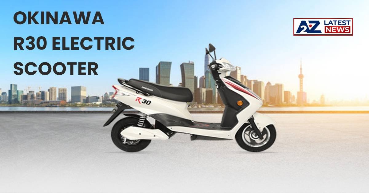 Okinawa R30 Electric Scooter: देखिए इस जबरदस्त स्कूटर का बैटरी चार्जिंग फीचर, कीमत, डिजाइन!